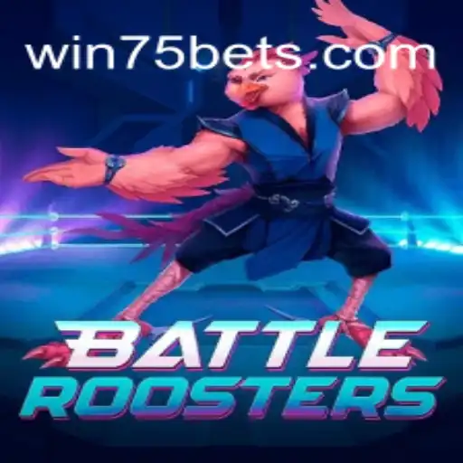 BattleRoosters: The Ultimate Gaming Experience with WIN75.bet